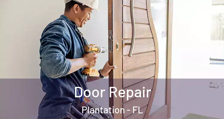  Door Repair Plantation - FL