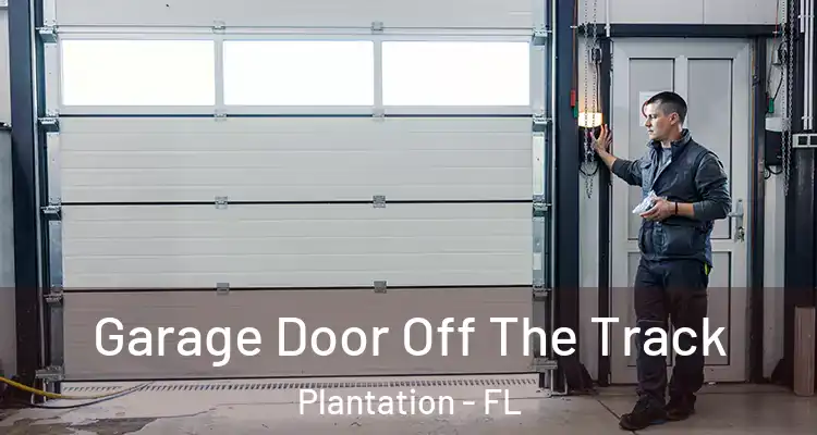  Garage Door Off The Track Plantation - FL