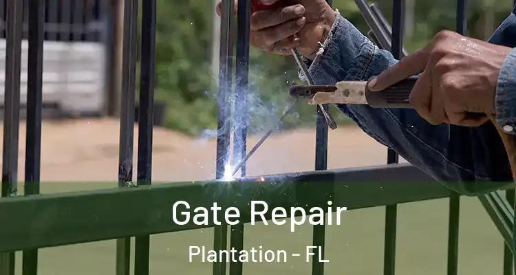  Gate Repair Plantation - FL