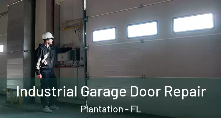  Industrial Garage Door Repair Plantation - FL