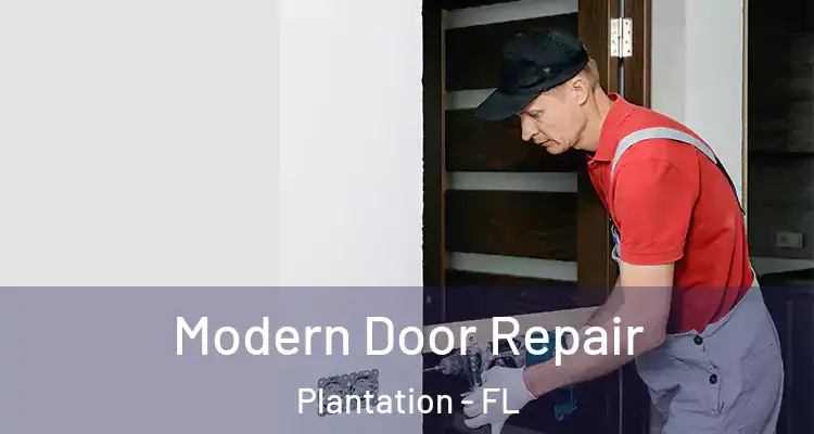  Modern Door Repair Plantation - FL