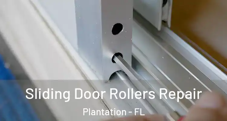  Sliding Door Rollers Repair Plantation - FL