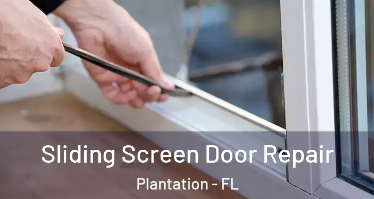  Sliding Screen Door Repair Plantation - FL