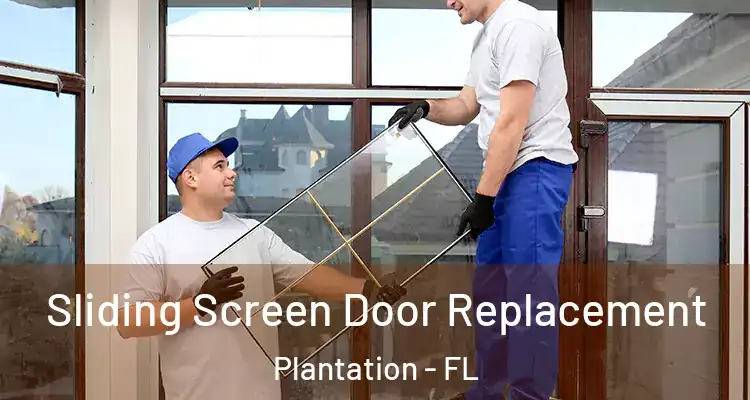  Sliding Screen Door Replacement Plantation - FL